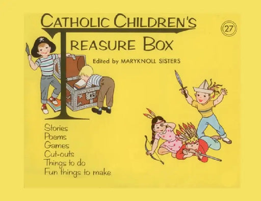 Catholic Children's Treasure Box #27 by Maryknoll Sisters of St Dominic