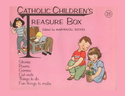 Catholic Children's Treasure Box #25 by Maryknoll Sisters of St Dominic