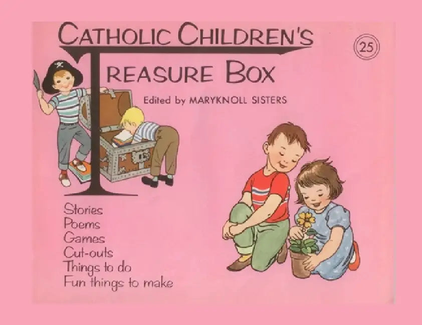 Catholic Children's Treasure Box #25 by Maryknoll Sisters of St Dominic