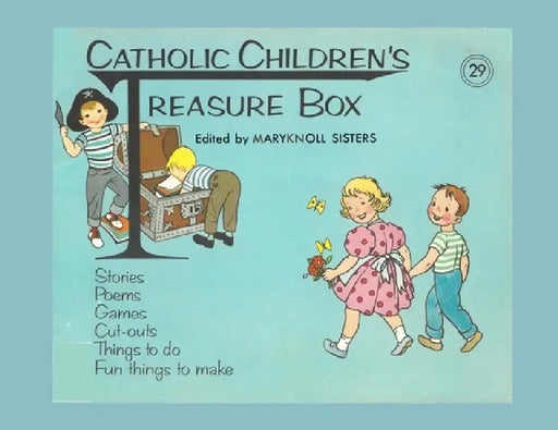 Catholic Children's Treasure Box #29 by Maryknoll Sisters of St Dominic