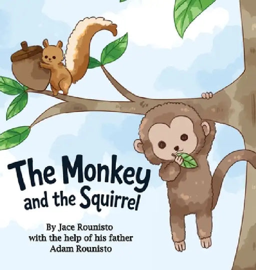 The Monkey and the Squirrel by Jace Rounisto, Rounisto