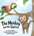 The Monkey and the Squirrel by Jace Rounisto, Rounisto