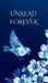 Unread Forever by Dayeneliss Perez