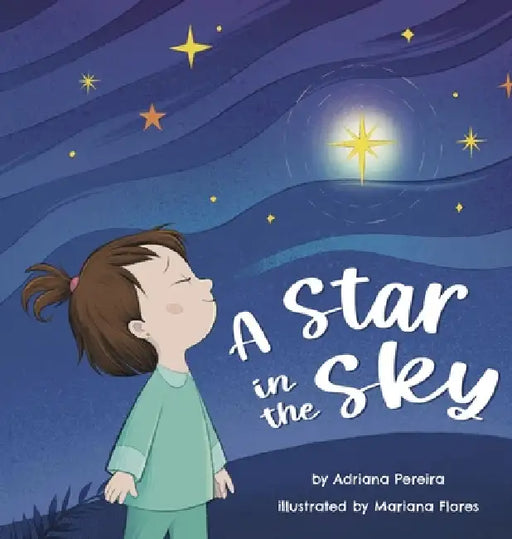 A Star in the Sky by Adriana Pereira, Mariana Flores