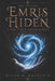 The Tale of Emris Hiden: The First Awakening by II Madden Keven W.