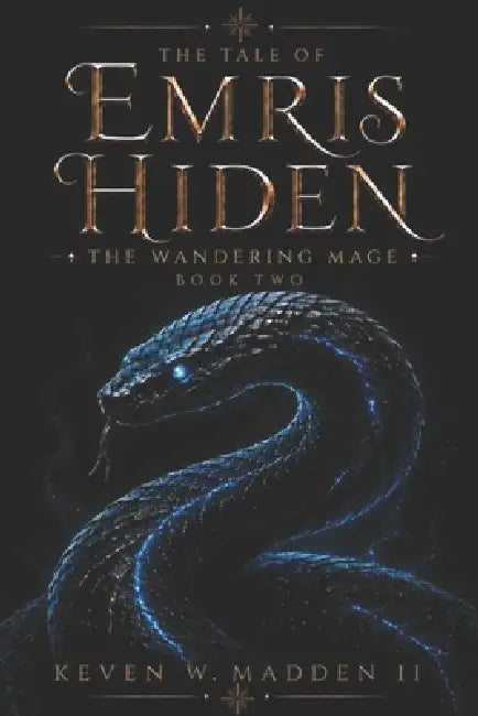 The Tale of Emris Hiden: The Wandering Mage by II Madden Keven W.