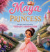 Maya the Princess by Tiffany Amspacher, Tiffany Amspacher, Mindy Langer