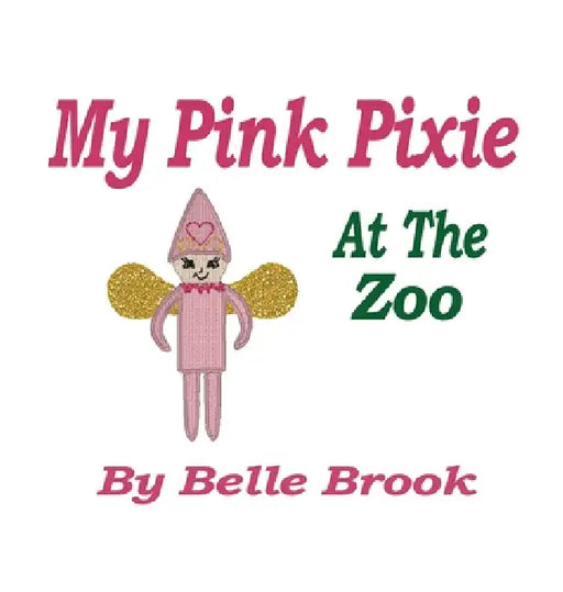 My Pink Pixie: At The Zoo by Brook