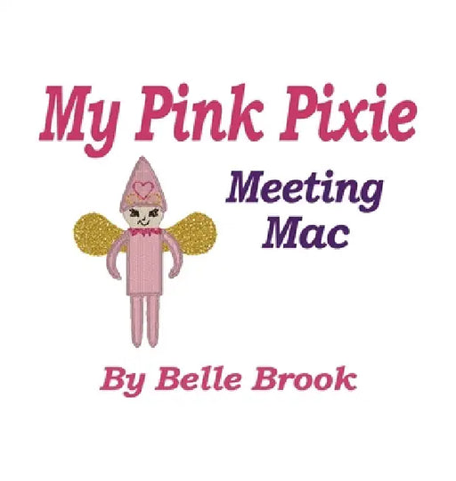 My Pink Pixie: Meeting Mac by Belle Brook
