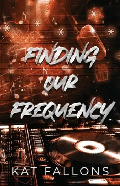 Finding Our Frequency (A Nanny Romance) by Kat Fallons