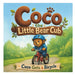 Coco the Little Bear Cub Gets a Bicycle by Randall Huft