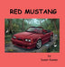 Red Mustang by Susan Kaeser