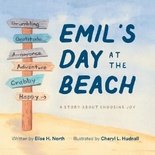 Emil's Day at the Beach: A Story about Choosing Joy by Elise H. North, Cheryl L. Hudnall
