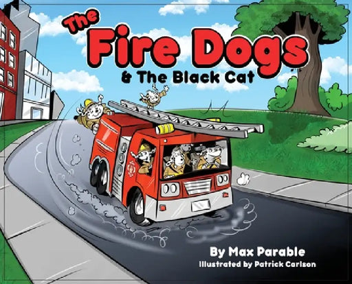 The Fire Dogs & The Black Cat by Max Parable
