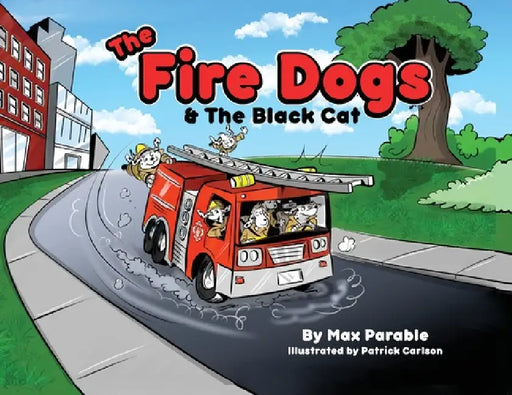The Fire Dogs & The Black Cat by Max Parable
