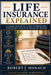 Life Insurance Explained by Robert J. Monaco