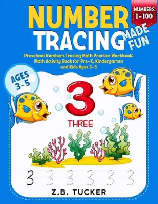 Number Tracing Made Fun From 1-100 by Zb Tucker