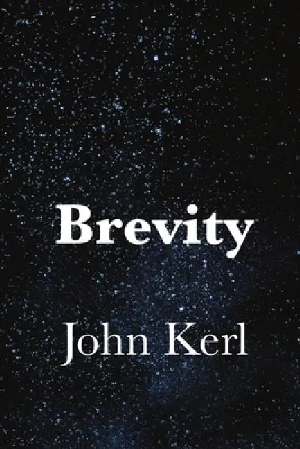 Brevity by John R. Kerl
