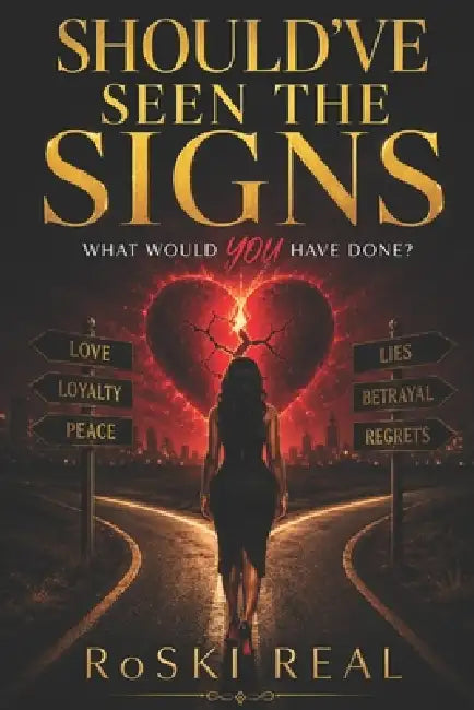 Should've Seen The Signs by Rochelle C. Brown