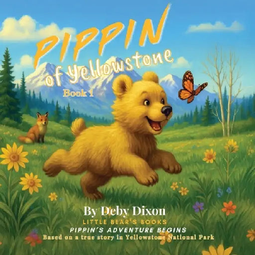 Pippin of Yellowstone, Book 1 by Deby Dixon