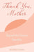 Thank you Mother Beyond the Unseen Sacrifice: Beyond the unseen Sacrifice by Meseret Kassa Workneh