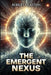 The Emergent Nexus by Robert Clayton