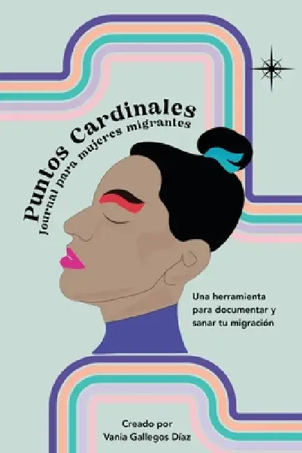 Puntos Cardinales by Vania Gallegos