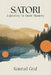 Satori: A Journey To Inner Mastery by Konrad Graf