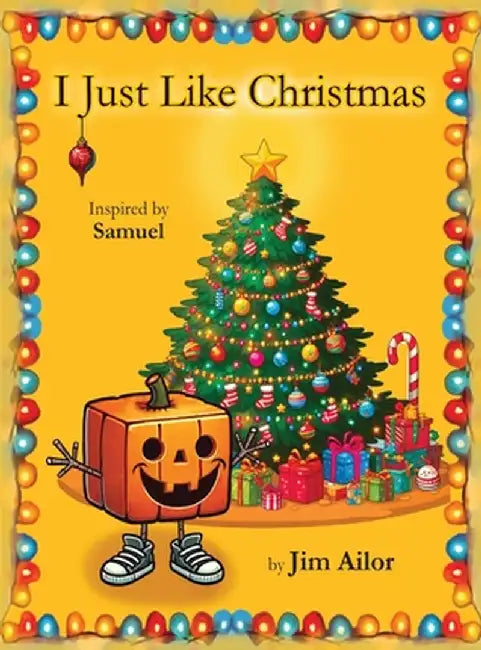 I Just Like Christmas by Jim Ailor
