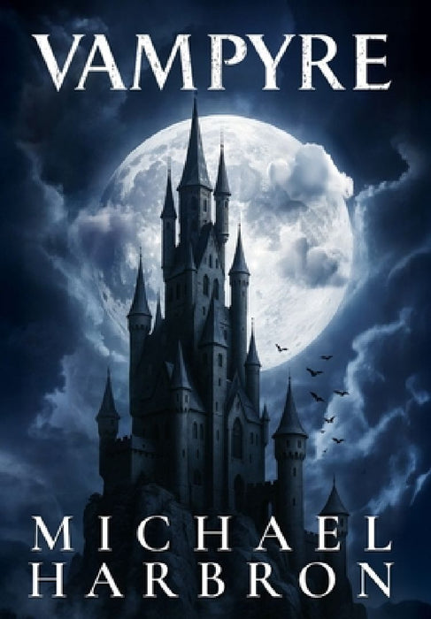 Vampyre by Michael Harbron