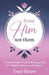 From Him, Not Them: A Young Woman's Guide to Relying on God for Validation, Identity, and Guidance by Tracy Harper