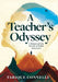 A Teacher's Odyssey: A Memoir of Grit, Growth, and Global Adventures by Tarique Connelly