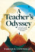 A Teacher's Odyssey: A Memoir of Grit, Growth, and Global Adventures by Tarique Connelly
