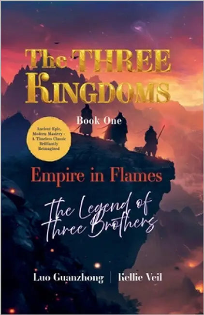 Empire in Flames: The Legend of Three Brothers by Veil, Kellie