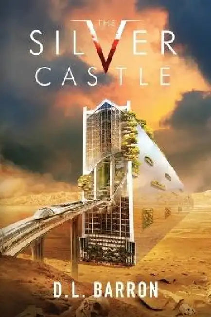 The Silver Castle by DL Barron