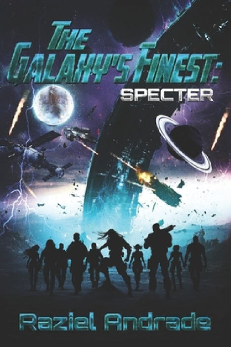 The Galaxy's Finest: Specter by Raziel Andrade