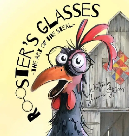 Rooster's Glasses: The Truth of the Matter by Shannon Stevens