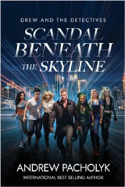Scandal Beneath the Skyline by Andrew Pacholyk