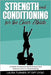 Strength And Conditioning For The Cheer Athlete: A Guide To Improving Performance And Reducing Injury In Cheer by Turner, Laura