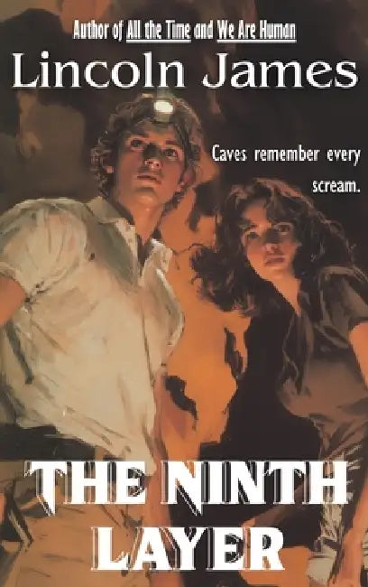 The Ninth Layer by Lincoln James