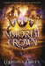 The Immortal Crown by Christina Farley