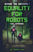 Equality for Robots: The Uprising by Brandie Van Hartesvelt
