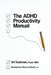 The ADHD Productivity Manual by Ari Tuckman