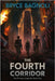 The Fourth Corridor by Bagnoli, Bryce