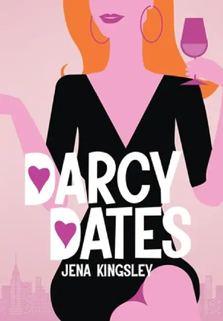Darcy Dates by Kingsley, Jena