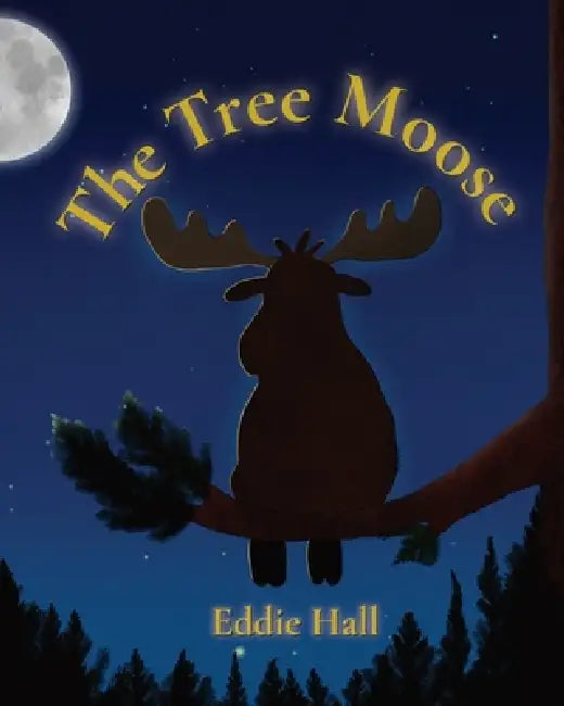 The Tree Moose by Eddie Hall
