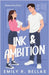Ink & Ambition by Bellas, Emily R.