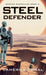 Steel Defender by Cameron Coral