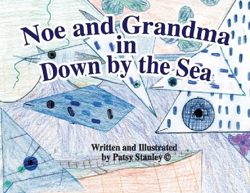 Grandma and Noe Down by the Sea by Patsy Stanley