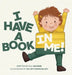 I Have A Book In Me! by C. L. Vaughn, Kelsey Marshalsey, Leila Boukarim